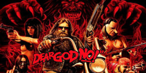 Dear God No! (2011)