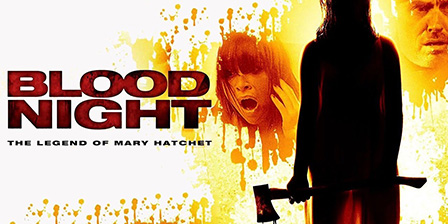 Blood Night: The Legend of Mary Hatchet (2009)