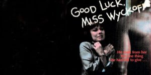 Good Luck, Miss Wyckoff (1979)