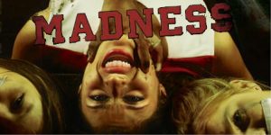 Madness (2010)