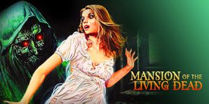 Mansion of the Living Dead (1982)